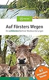 Image de Auf Försters Wegen: Die beliebtesten Berliner Waldwanderungen