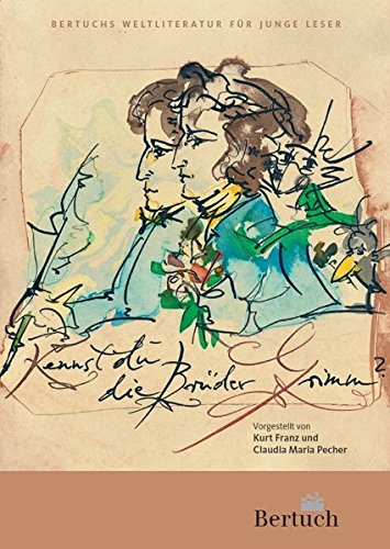 Kennst du die Brüder Grimm? (Weltliteratur für junge Leser)