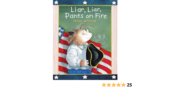 Liar Liar Pants On Fire Gilbert The Opossum De Groat Diane Amazon Co Uk Books