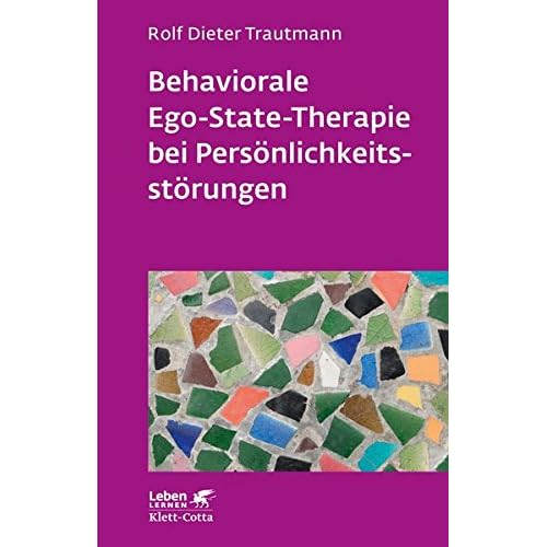 [PDF] Behaviorale Ego-State-Therapie bei Persönlichkeitsstörungen (Leben lernen) KOSTENLOS DOWNLOAD