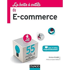 La boîte à outils du e-commerce - 55 outils et méthodes Livre en Ligne La boîte à outils du e-commerce - 55 outils et méthodes Livre en Ligne - Telecharger Ebook