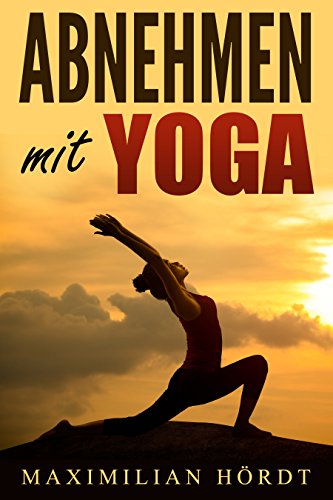 Download Yoga: Abnehmen mit Yoga (inkl. Trainingszirkel) Download Yoga: Abnehmen mit Yoga (inkl. Trainingszirkel)