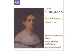 Clara Schumann: Piano Concerto, Piano Trio