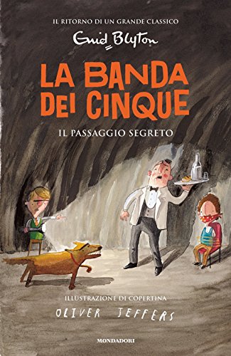 Il passaggio segreto. La banda dei cinque: 4 libro