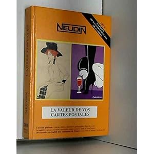 Catalogue Neudin 2000, la valeur de vos cartes postales