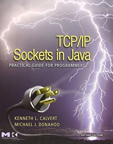 TCP/IP Sockets in Java, Second Edition: Practical Guide for Programmers (The Practical Guides) by Calvert, Kenneth L., Donahoo, Michael J. (2008) Paperback francais TCP/IP Sockets in Java, Second Edition: Practical Guide for Programmers (The Practical Guides) by Calvert, Kenneth L., Donahoo, Michael J. (2008) Paperback francais