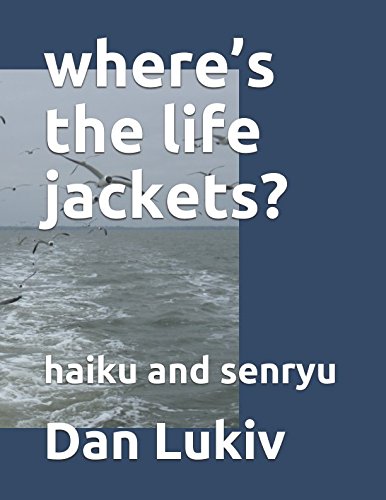 Preisvergleich Produktbild where’s the life jackets: haiku and senryu
