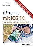 Image de iPhone mit iOS 10 : unterhaltsam und kompetent erklärt - für iPhone 7 (Plus), iPhone 6/6