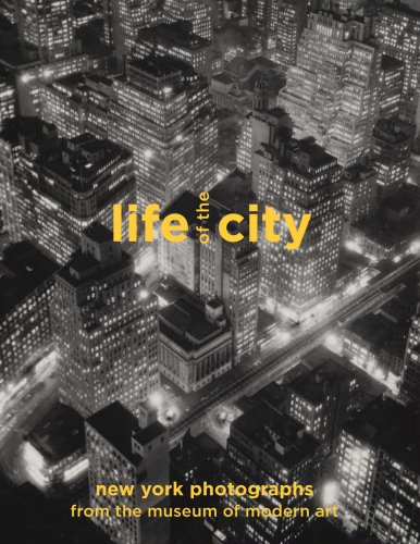 Life of the City: New York Photographs from the Museum of Modern Art livre