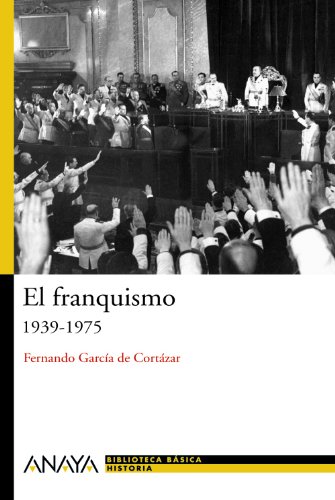 El franquismo: 19391975 (Bibl Basica De La Historia)