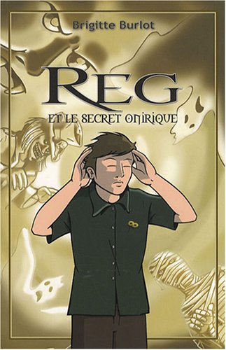 couverture de : Reg et le secret onirique