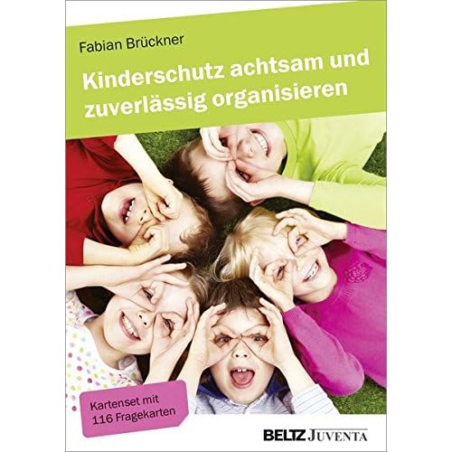 Kinderschutz achtsam und zuverlässig organisieren: Kartenset mit 116 Fragekarten und 16-seitigem Booklet