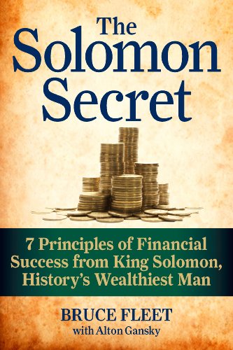 Download The Solomon Secret: 7 Principles of Financial Success from King Solomon, History's Wealthiest Man Download The Solomon Secret: 7 Principles of Financial Success from King Solomon, History's Wealthiest Man