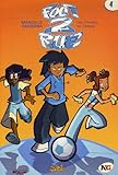 Foot 2 Rue, Tome 4 (Ancienne Edition)