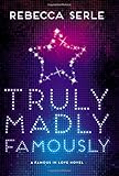 Truly Madly Famously (Famous in Love, Band 2) by 