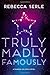 Truly Madly Famously (Famous in Love, Band 2) by 