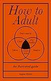 How to Adult (English Edition) by Stephen Wildish
