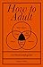 How to Adult (English Edition) by Stephen Wildish