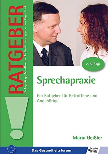 Download Sprechapraxie: Ein Ratgeber für Betroffene und Angehörige (Ratgeber für Angehörige, Betroffene und Fachleute) Download Sprechapraxie: Ein Ratgeber für Betroffene und Angehörige (Ratgeber für Angehörige, Betroffene und Fachleute)