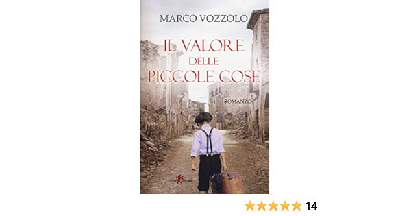 Amazon It Il Valore Delle Piccole Cose Vozzolo Marco Libri