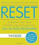 Image de RESET: Schalten Sie Ihre Ernährung auf gesund - Das 30-Tage-Programm - Von den New York Times Bests