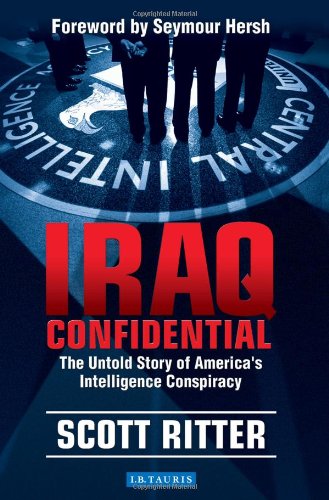 Download Iraq Confidential: The Untold Story of America's Intelligence Conspiracy Download Iraq Confidential: The Untold Story of America's Intelligence Conspiracy