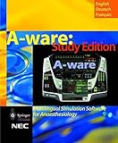  A-ware, Study edition, 1 CD-ROM Multilingual Simulation Software for Anaesthesiology (English/German/French). For Windows 95/98/2000. Ed. by NEC Corporation