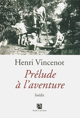 couverture de : Pr&eacute;lude &agrave; l'aventure : r&eacute;cit in&eacute;dit (1941)