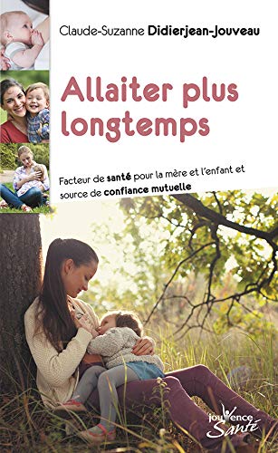 Télécharger Allaiter plus longtemps PDF Ebook En Ligne