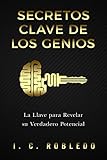 Image de Secretos Clave de los Genios: La Llave para Revelar su Verdadero Potencial