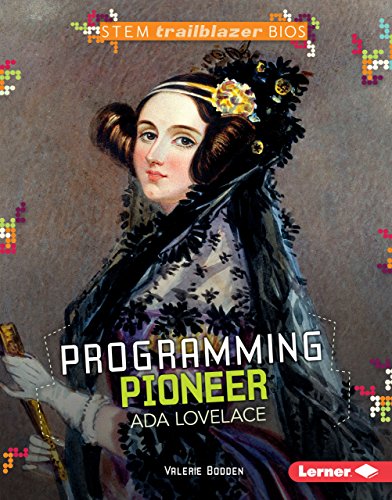 Programming Pioneer Ada Lovelace STEM Trailblazer Bios English 