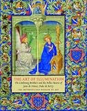 Image de The Art of Illumination: The Limbourg Brothers and the Belles Heures of Jean De France, Duc De Berry