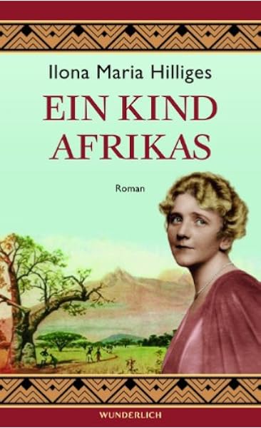 Ein Kind Afrikas Amazon De Hilliges Ilona Maria Bucher