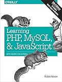  Learning PHP, MySQL & JavaScript: With jQuery, CSS & HTML5 (Learning PHP, MYSQL, Javascript, CSS & HTML5) (English Edition)