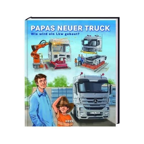 Papas neuer Truck: Wie wird ein Lkw gebaut?