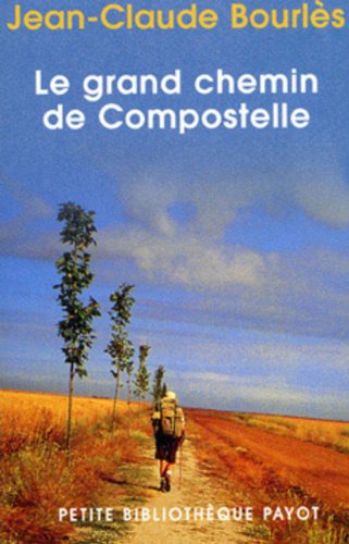 couverture de : Le grand chemin de Compostelle