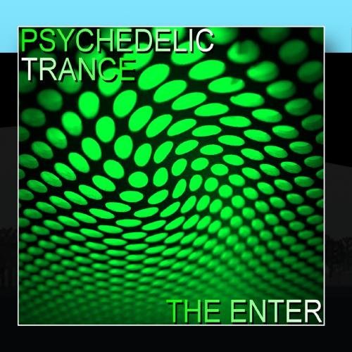Preisvergleich Produktbild Psychedelic Trance The Enter by Various Artists