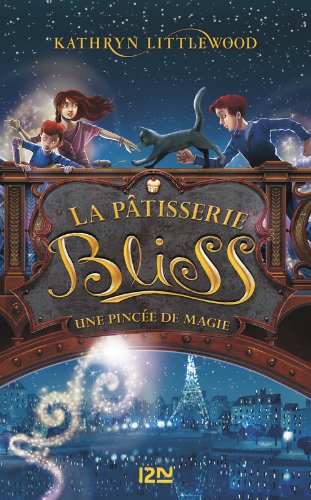 <a href="/node/2343">La pâtisserie Bliss - T2 - Une pincée de magie</a>