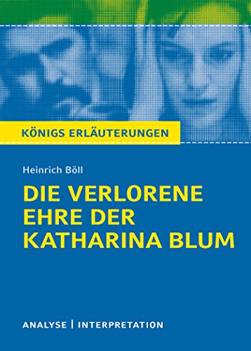 Download Die verlorene Ehre der Katharina Blum. Königs Erläuterungen.