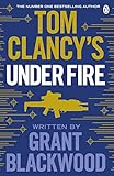 Image de Tom Clancy's Under Fire: INSPIRATION FOR THE THRILLING AMAZON PRIME SERIES JACK RYAN
