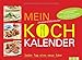 Mein immerwährender Kochkalender: Jeden Tag eine neue Idee by .