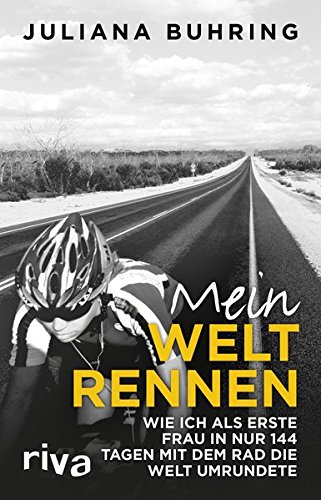 Download Mein Weltrennen: Wie ich als erste Frau in nur 144 Tagen mit dem Rad die Welt umrundete Download Mein Weltrennen: Wie ich als erste Frau in nur 144 Tagen mit dem Rad die Welt umrundete