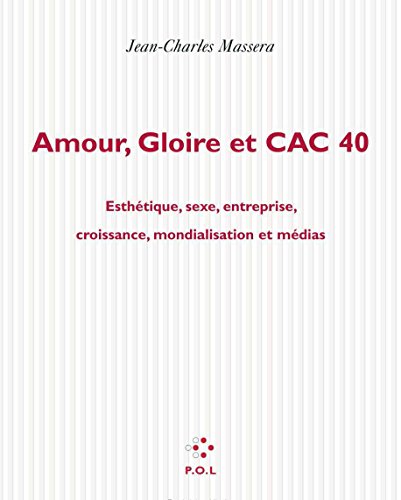 couverture de : Amour, gloire et CAC 40