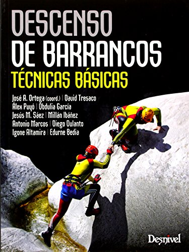 Preisvergleich Produktbild Descenso de barrancos : técnicas básicas (Manuales (desnivel))