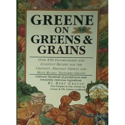 Greene on Greens and Grains