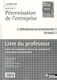 Image de Activité 6 : pérennisation de l'entreprise, BTS assistant de gestion PME-PMI 2e année : Livre du professeur