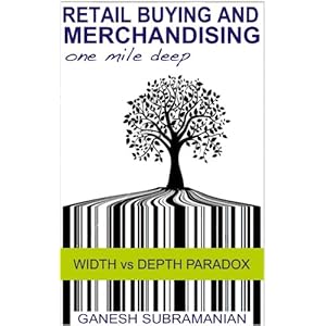 Retail Buying and Merchandising - Width Vs. Depth Paradox (One Mile Deep - Save Milli