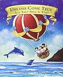 Dreams Come True, All They Need Is You by