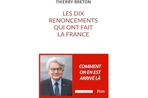 Les dix renoncements qui ont fait la France