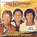 Solang in Uns Ein Feuer Brennt - die Flippers